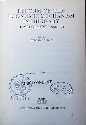 Image du vendeur pour Reform of the economic mechanism in Hungary. development 1968 - 71. mis en vente par Antiquariat Bookfarm