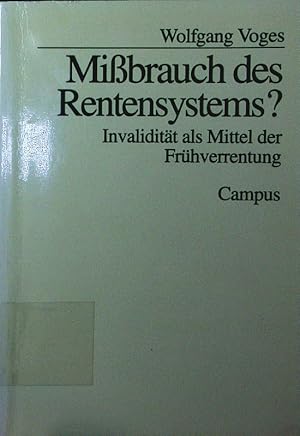 Seller image for Missbrauch des Rentensystems? Invaliditt als Mittel der Frhverrentung. for sale by Antiquariat Bookfarm
