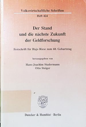 Bild des Verkufers fr Der Stand und die nchste Zukunft der Geldforschung. Festschrift fr Hajo Riese zum 60. Geburtstag. zum Verkauf von Antiquariat Bookfarm