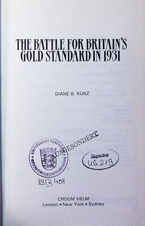 Bild des Verkufers fr The battle for Britain's gold standard in 1931. zum Verkauf von Antiquariat Bookfarm