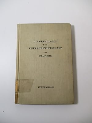 Bild des Verkufers fr Die Grundlagen der Verkehrswirtschaft. zum Verkauf von Antiquariat Bookfarm