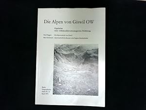 Imagen del vendedor de Die Alpen von Giswil OW : Ergebnisse einer volkskundlich-ethnologischen Feldu?bung. Basler geographische Hefte, Nr. 10. a la venta por Antiquariat Bookfarm