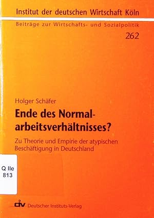 Immagine del venditore per Ende des Normalarbeitsverhltnisses? zu Theorie und Empirie der atypischen Beschftigung in Deutschland. venduto da Antiquariat Bookfarm