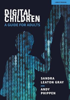 Image du vendeur pour Digital Children : A Guide for Adults mis en vente par GreatBookPrices