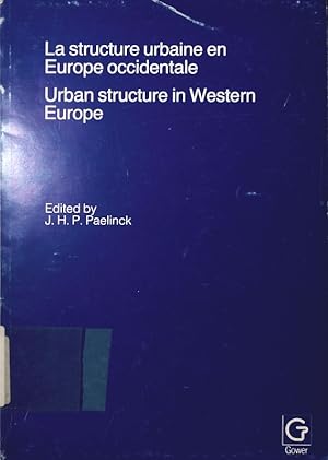 Imagen del vendedor de La structure urbaine en Europe occidentale. faits, theories, mdoeles. a la venta por Antiquariat Bookfarm