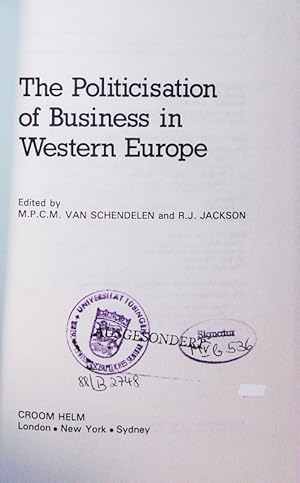 Bild des Verkufers fr The politicisation of business in western Europe. zum Verkauf von Antiquariat Bookfarm