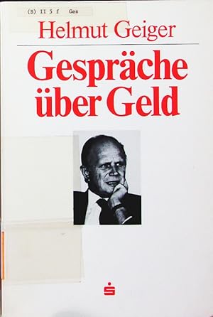 Bild des Verkufers fr Gesprche ber Geld. Interviews mit Ernst Dieter Lueg . zum Verkauf von Antiquariat Bookfarm