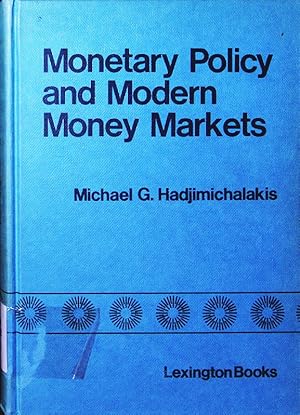 Bild des Verkufers fr Monetary policy and modern money markets. fixed versus market-determined deposit rates. zum Verkauf von Antiquariat Bookfarm