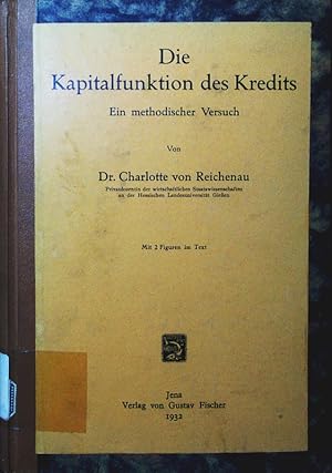 Seller image for Die Kapitalfunktion des Kredits. ein methodischer Versuch. for sale by Antiquariat Bookfarm