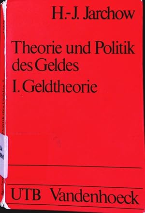 Seller image for Theorie und Politik des Geldes. - 1. Geldtheorie. for sale by Antiquariat Bookfarm