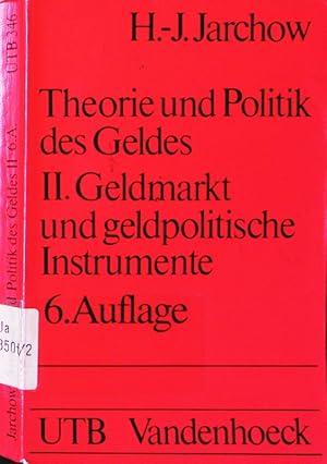 Seller image for Theorie und Politik des Geldes. - 2. Geldmarkt, Bundesbank und geldpolitisches Instrumentarium. for sale by Antiquariat Bookfarm