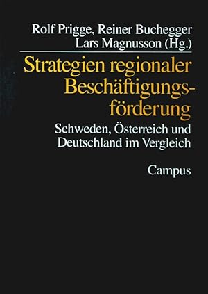 Bild des Verkufers fr Strategien regionaler Beschftigungsfrderung. Schweden, sterreich und Deutschland im Vergleich. zum Verkauf von Antiquariat Bookfarm