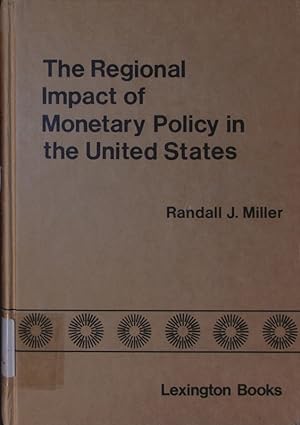 Bild des Verkufers fr The regional impact of monetary policy in the United States. zum Verkauf von Antiquariat Bookfarm