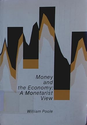 Bild des Verkufers fr Money and the economy. a monetarist view. zum Verkauf von Antiquariat Bookfarm