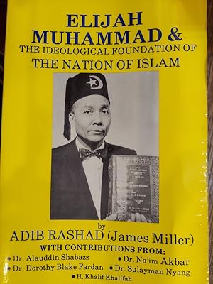 Bild des Verkufers fr Elijah Muhammad and the Ideological Foundation of the Nation of Islam zum Verkauf von The Book House, Inc.  - St. Louis