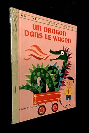 Bild des Verkufers fr Un dragon dans le wagon zum Verkauf von Abraxas-libris