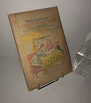 Méthode pratique de lecture-écriture-ortographe. Second livret. Veuve Auguste Godchaux. 1919.