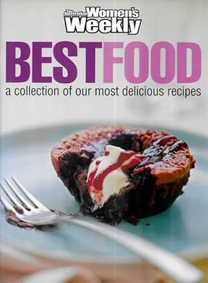 Best Food: A Collection of Our Most Delicious recipes