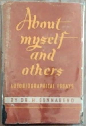 About Myself and Others : Autobiographical Essays