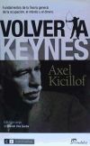 Volver a Keynes: fundamentos de la teoría general de la ocupación, el interés y el dinero