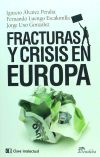 Image du vendeur pour Fracturas y crisis en Europa mis en vente par Agapea Libros
