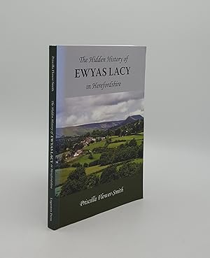 Bild des Verkufers fr THE HIDDEN HISTORY OF EWYAS LACY IN HEREFORDSHIRE zum Verkauf von Rothwell & Dunworth (ABA, ILAB)