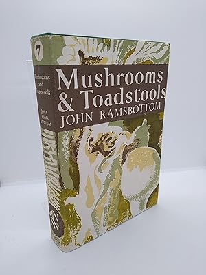 Mushrooms and Toadstools New Naturalist 7