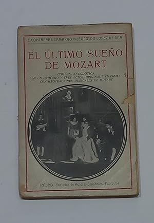 Bild des Verkufers fr El ltimo sueo de Mozart. Comedia anecdtica. zum Verkauf von ARREBATO LIBROS