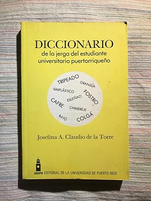 Bild des Verkufers fr Diccionario de la jerga del estudiante universitario puertorriqueo zum Verkauf von Campbell Llibres