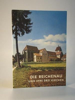 Seller image for Die Reichenau und ihre drei Kirchen. for sale by Adalbert Gregor Schmidt