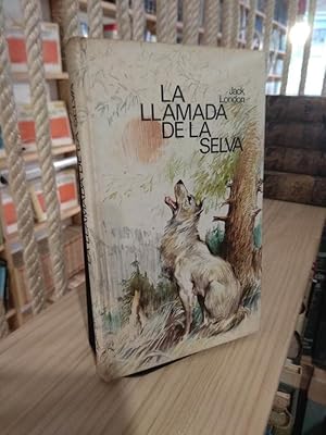 Imagen del vendedor de La llamada de la selva a la venta por Libros Antuano