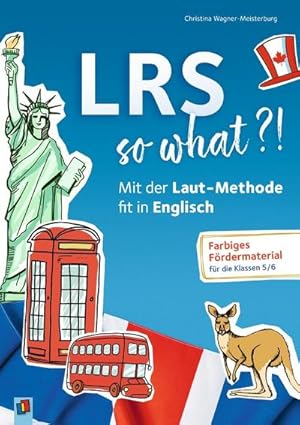 Bild des Verkufers fr LRS ? so what?! : Mit der Laut-Methode fit in Englisch. Farbiges Frdermaterial fr die Klassen 5/6 zum Verkauf von AHA-BUCH GmbH