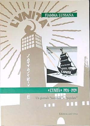 l'Unita'. 1924-1939: un giornale nazionale e popolare