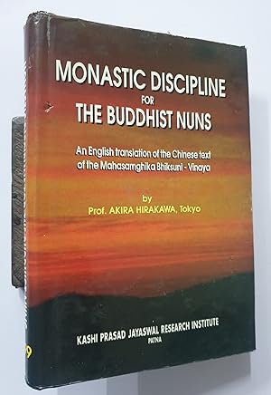 Seller image for Monastic Discipline For The Buddhist Nuns. An English Translation Of The Chinese Text Of The Mahasamghika Bhiksuni- Vinaya. for sale by Prabhu Book Exports