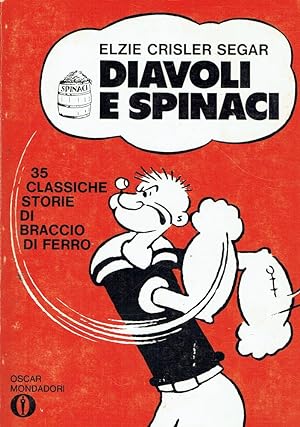 Diavoli e spinaci. 35 classiche storie di Braccio di Ferro