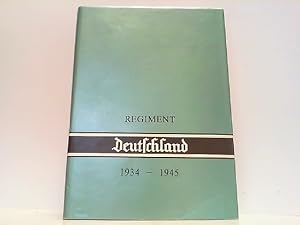 Seller image for Das Regiment "Deutschland" 1934 - 1945. for sale by Antiquariat Ehbrecht - Preis inkl. MwSt.