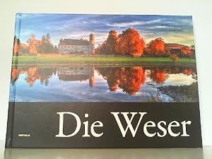 Bild des Verkufers fr Die Weser. zum Verkauf von Antiquariat Ehbrecht - Preis inkl. MwSt.