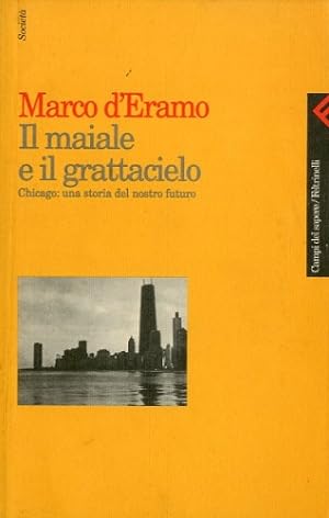 Seller image for Il maiale e il grattacielo. for sale by LIBET - Libreria del Riacquisto