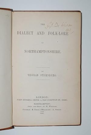 The Dialect and Folk-Lore of Northamptonshire.