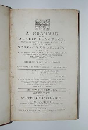 A Grammar of the Arabic Language, According to the Principles Taught and Maintained in the School...