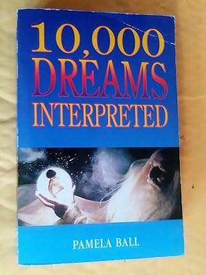 Seller image for 10,000 Dreams Interpreted for sale by Livresse
