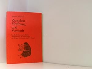 Bild des Verkufers fr Zwischen Hoffnung und Vernunft: Geschichtsdeutung der Juden in Spanien vor der Vertreibung am Beispiel Abravanels und Ibn Vergas (Studien zu Kirche und Israel) zum Verkauf von Book Broker