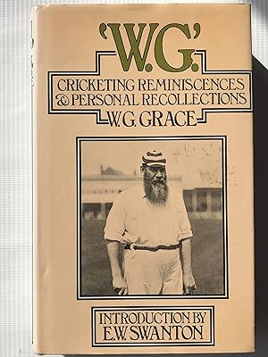 Seller image for W. G.: Cricketing Reminiscences and Personal Recollections for sale by Beach Hut Books