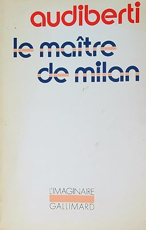 Image du vendeur pour Le maitre de Milan mis en vente par Librodifaccia