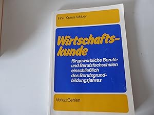 Imagen del vendedor de Wirtschaftskunde fr gewerbliche Berufs- und Berufsfachschulen einschlielich des Berufsgrundbildungsjahres. Softcover a la venta por Deichkieker Bcherkiste