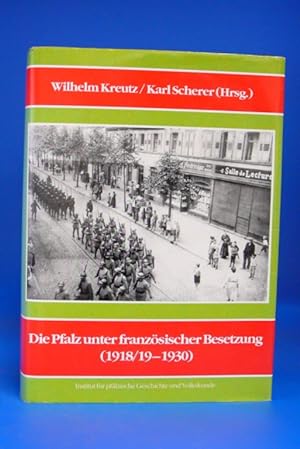 Die Pfalz unter französischer Besetzung. ( 1918/19 - 1930 ). o.A.