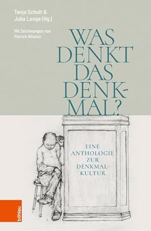Immagine del venditore per Was denkt das Denkmal? : Eine Anthologie zur Denkmalkultur venduto da AHA-BUCH GmbH
