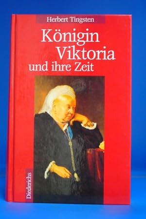 Bild des Verkufers fr Knigin Viktoria und ihre Zeit. - zum Verkauf von Buch- und Kunsthandlung Wilms Am Markt Wilms e.K.