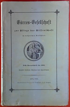 Bild des Verkufers fr Grres-Gesellschaft zur Pflege der Wissenschaft im katholischen Deutschland. Erste Vereinsschrift fr 1899. Thomas von Chantimpre. zum Verkauf von biblion2