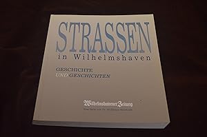 Strassen in Wilhelmshaven - Geschichte und Geschichten